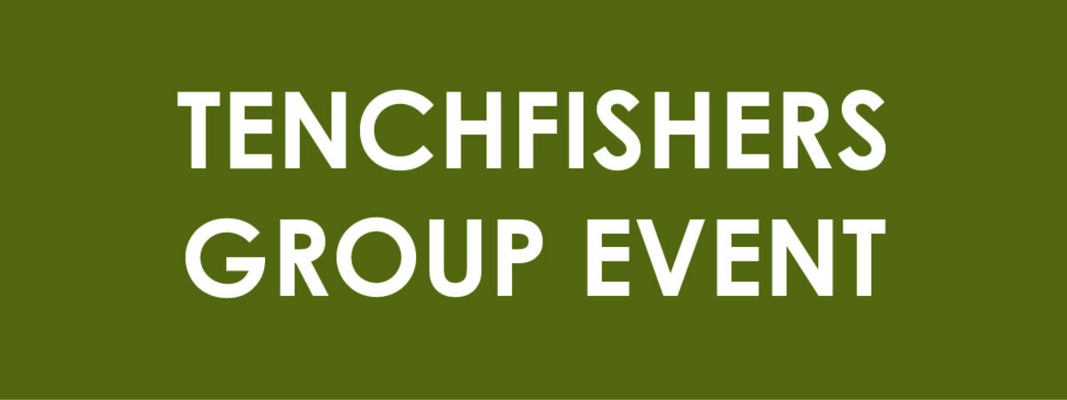 Tenchfishers Group Event 2025