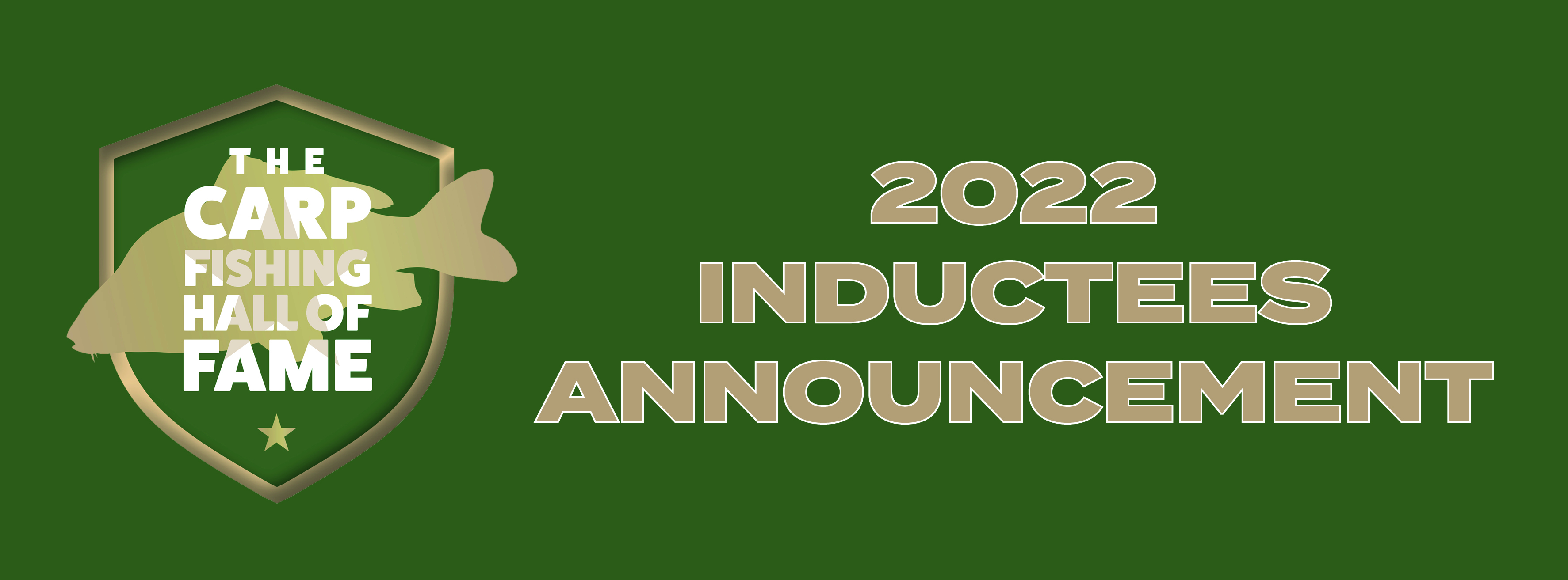 Carp Fishing Hall of Fame 2022 Inductees Carp Fishing Hall of Fame 2022 Inductees