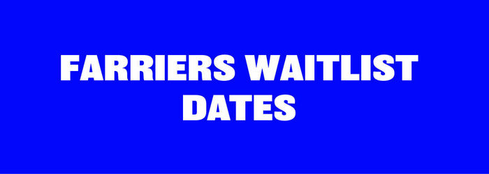 FARRIERS WAITLIST DETAILS 