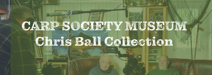 Carp Society Museum, Chris Ball collection