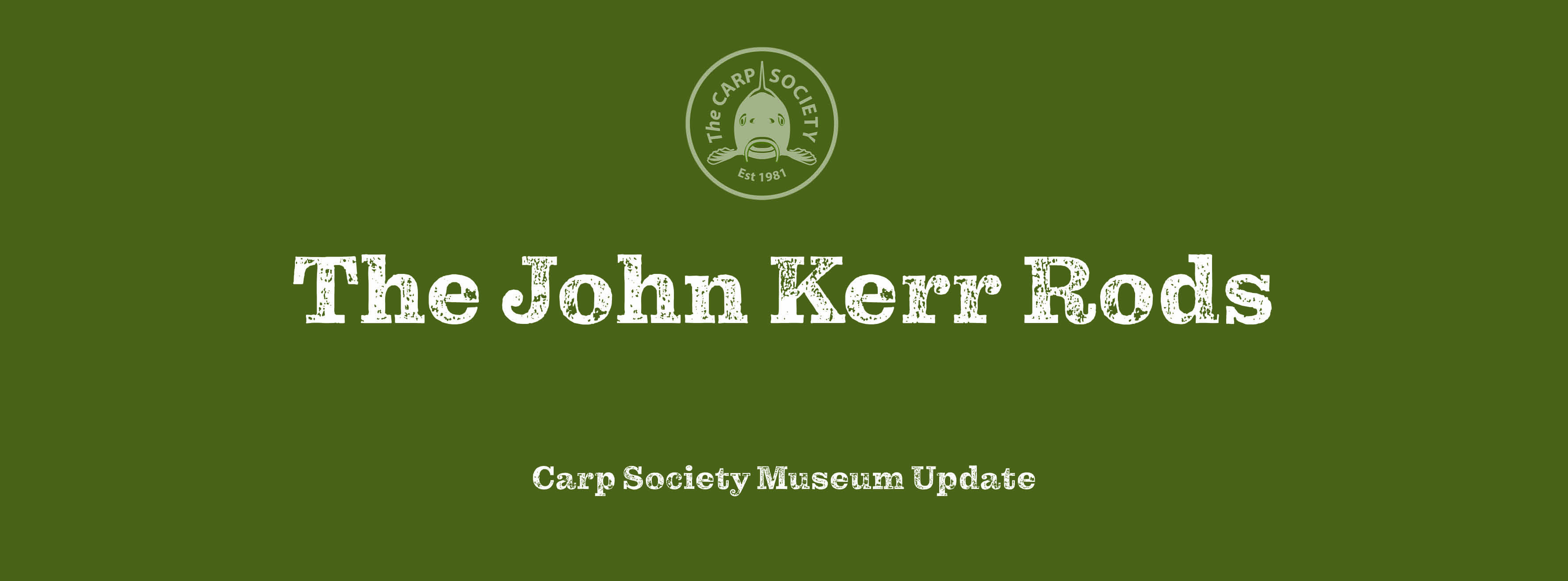 The John Kerr Rods - Carp Society museum update