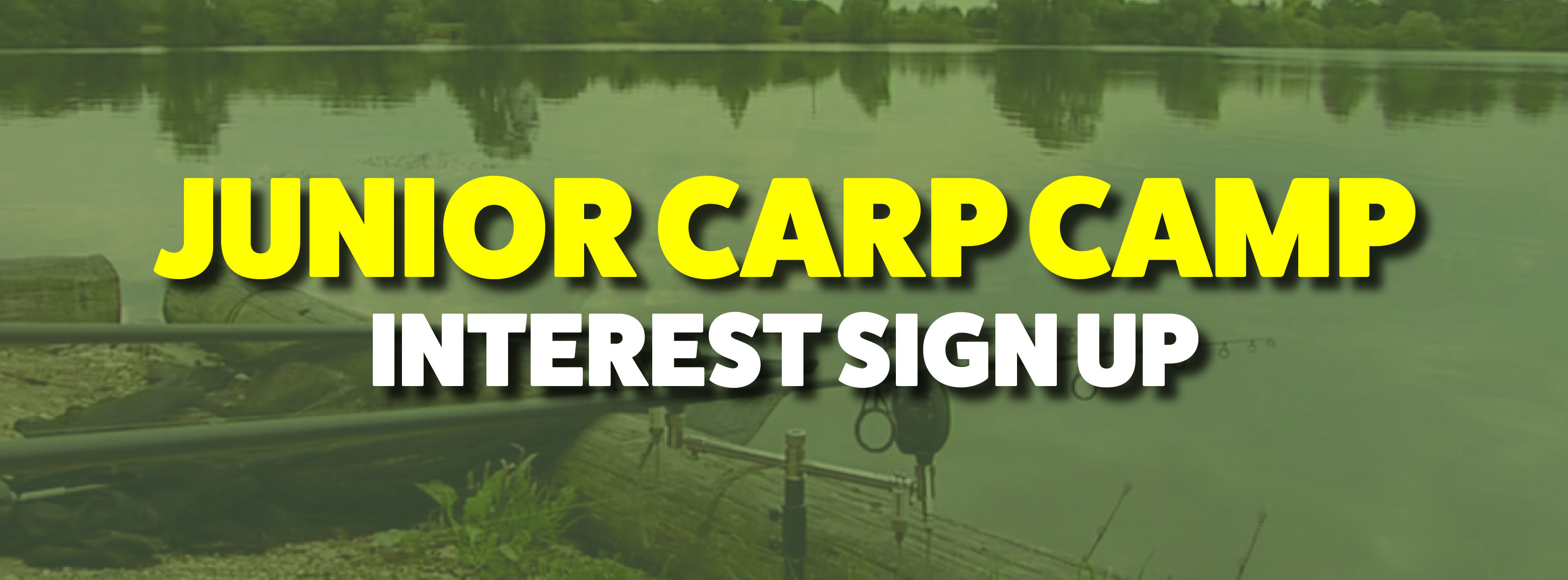 JUNIOR CARP CAMP INTEREST LIST
